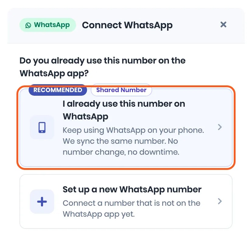 The Connect WhatsApp dialog asking “Do you already use this number on the WhatsApp app?”, with two options. Outlined: I already use this number on WhatsApp, marked Recommended and Shared Number