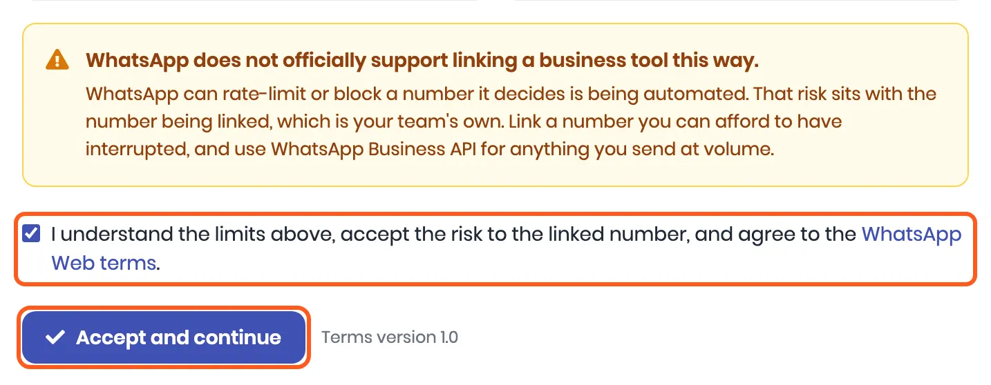 The warning WhatsApp does not officially support linking a business tool this way, then the ticked box I understand the limits above, accept the risk to the linked number, and agree to the WhatsApp Web terms. Outlined: the box and Accept and continue, next to Terms version 1.0
