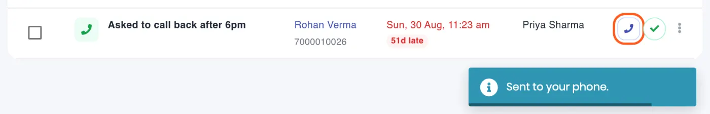 The task Asked to call back after 6pm for Rohan Verma, its phone button next to the tick, and the message Sent to your phone. Outlined: the phone button