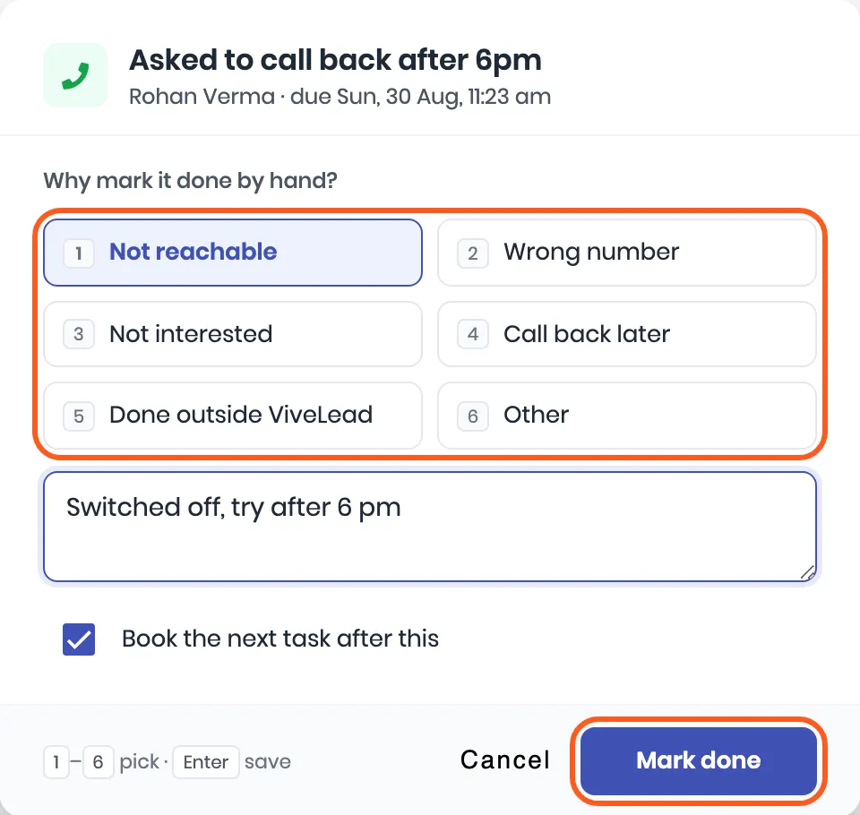 The Mark done dialog for the call task Asked to call back after 6pm: Why mark it done by hand? with Not reachable picked, the note Switched off, try after 6 pm, and Book the next task after this ticked. Outlined: the reasons and Mark done