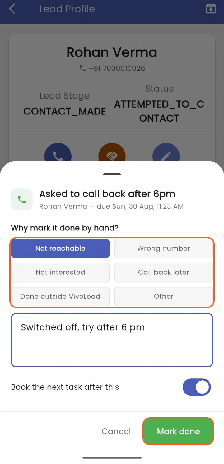 Not done from the phone? Pick why, then Mark done