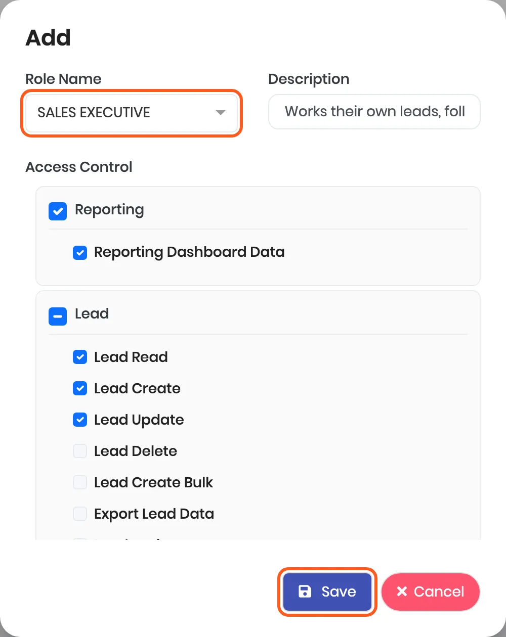 The Add dialog with SALES EXECUTIVE as the Role Name, and Reporting Dashboard Data, Lead Read, Lead Create and Lead Update ticked under Access Control. Outlined: Role Name and Save